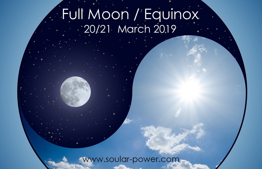 FULL MOON / EQUINOX – 20/21 MARCH 2019 – Zero Point!