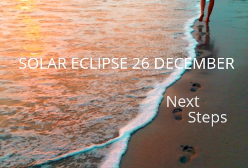 SOLAR ECLIPSE 26 DECEMBER 2019 – Next Steps