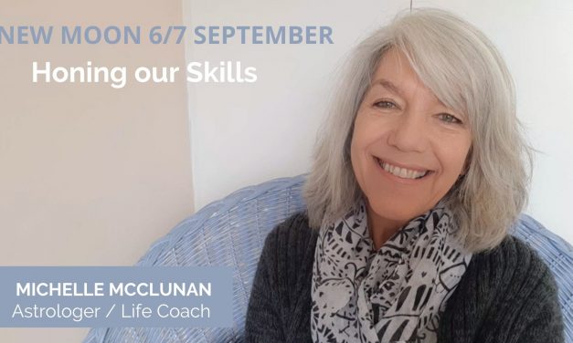 NEW MOON 6/7 SEPTEMBER IN VIRGO – Honing our Skills