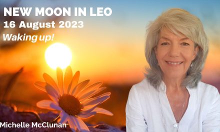 NEW MOON IN LEO 16TH AUGUST – Waking up
