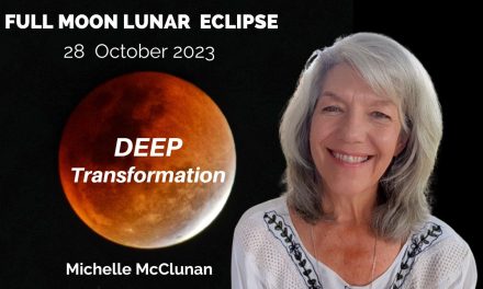 Full Moon Lunar Eclipse 28 October – Deep Transformation