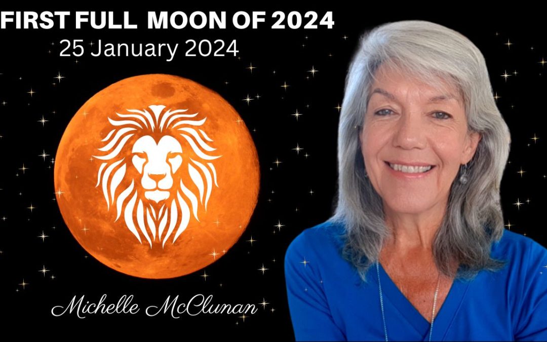 FULL MOON 25 JANUARY 2024 – Creating a New Vision