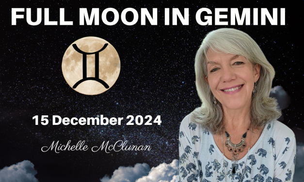 FULL MOON IN GEMINI – 15 December – Truth be Told